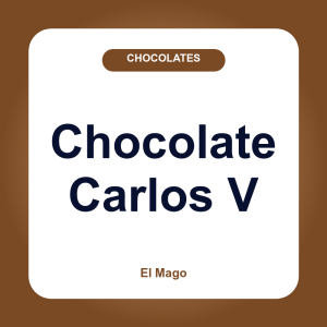 Chocolate Carlos V
